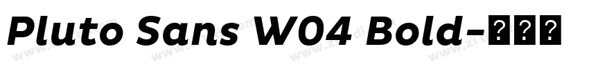 Pluto Sans W04 Bold字体转换